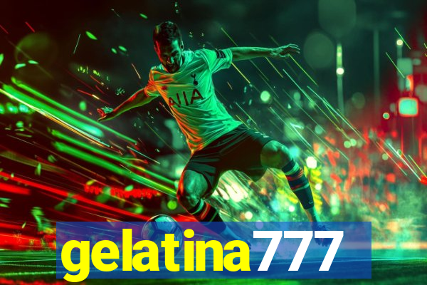 gelatina777