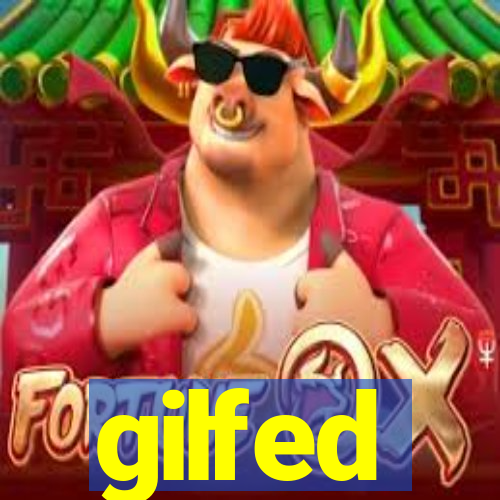 gilfed