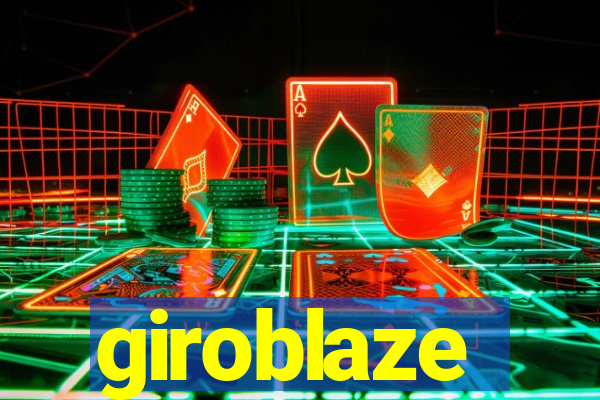 giroblaze