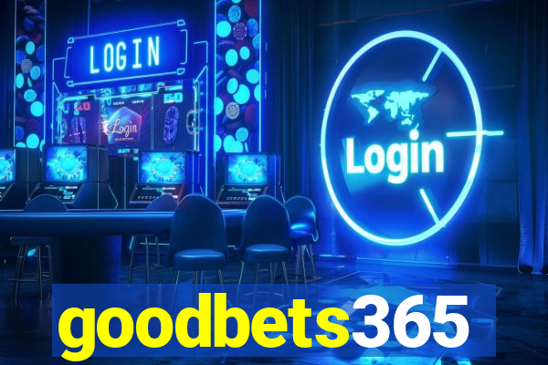 goodbets365