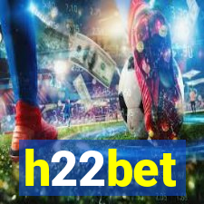 h22bet