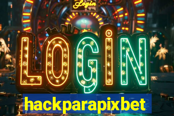 hackparapixbet