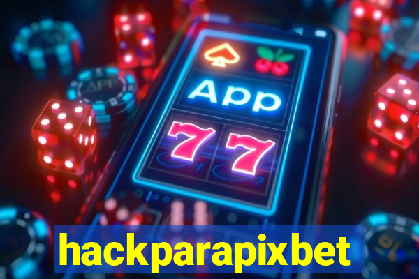 hackparapixbet