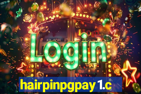 hairpinpgpay1.com