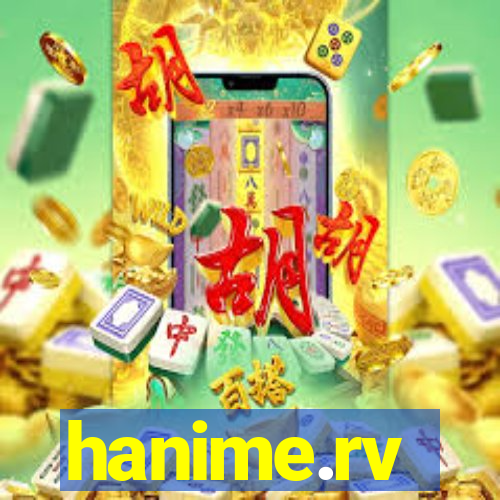 hanime.rv