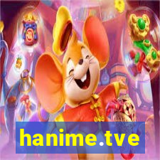 hanime.tve