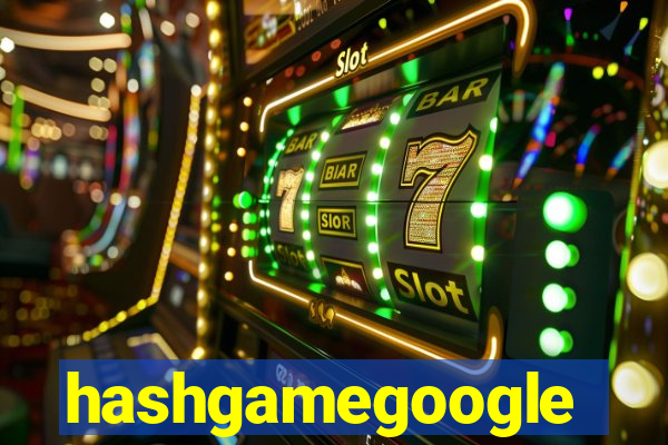 hashgamegoogle