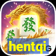 hentqi