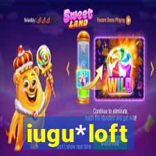 iugu*loft