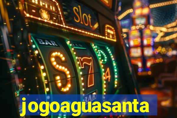 jogoaguasanta