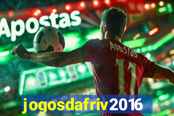 jogosdafriv2016