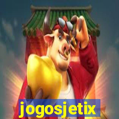 jogosjetix