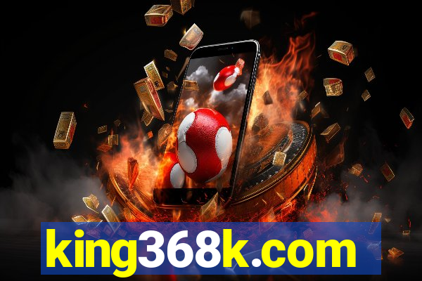 king368k.com