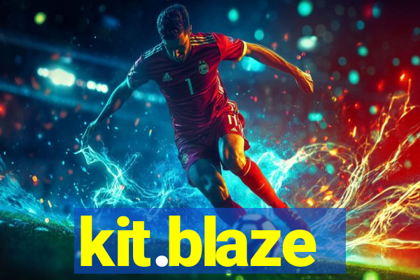 kit.blaze