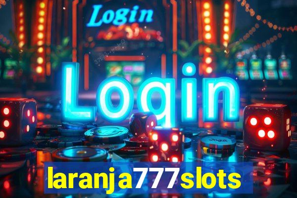 laranja777slots.com