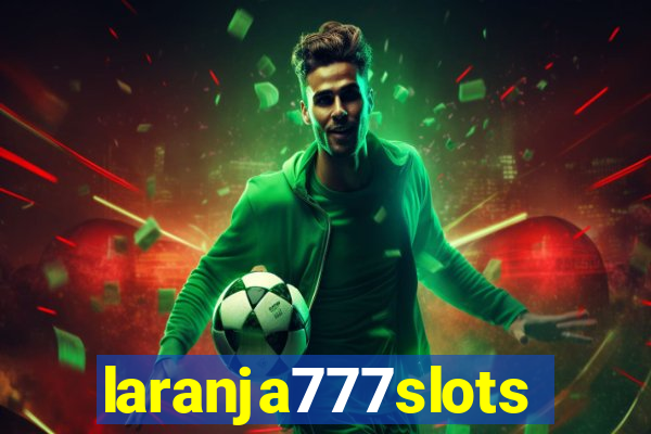 laranja777slots.com