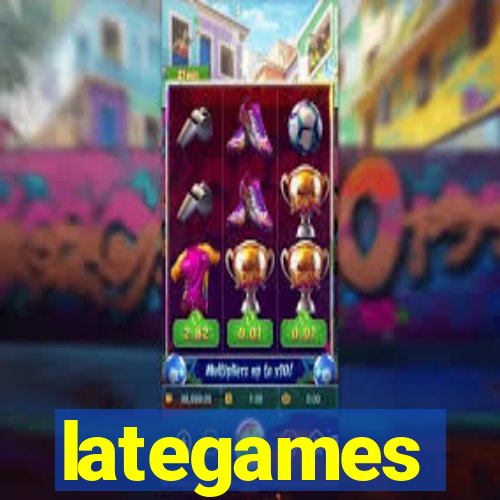 lategames