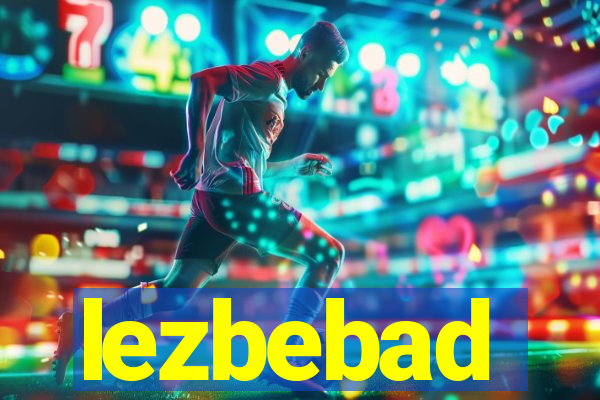 lezbebad