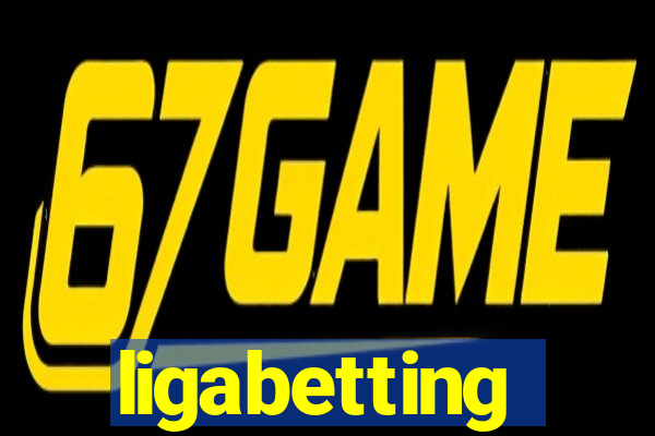 ligabetting