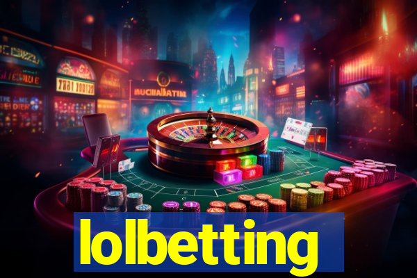 lolbetting