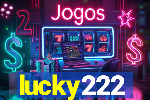 lucky222