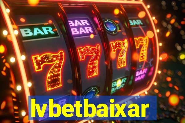 lvbetbaixar