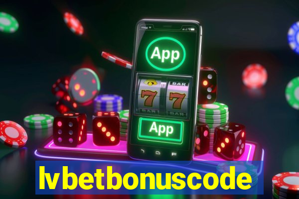 lvbetbonuscode