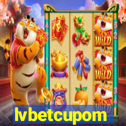 lvbetcupom