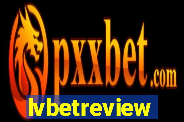 lvbetreview