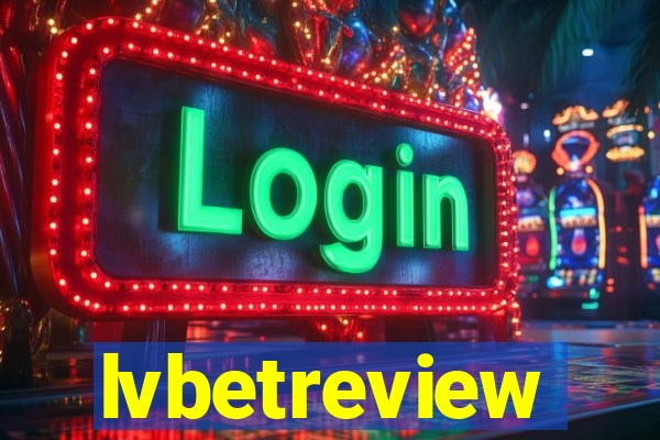 lvbetreview