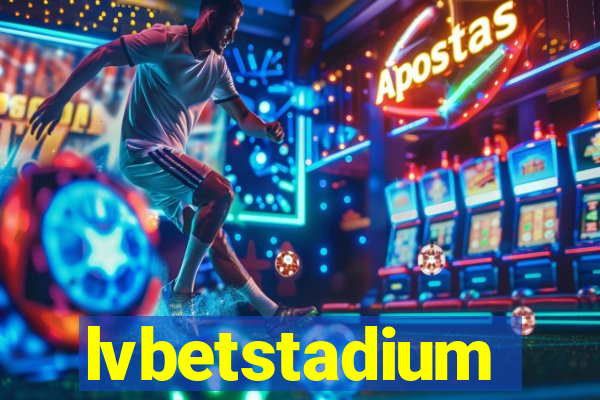 lvbetstadium