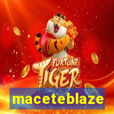 maceteblaze