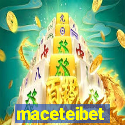 maceteibet