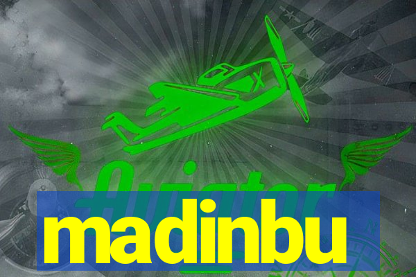 madinbu