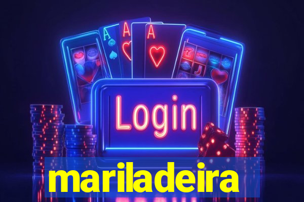 mariladeira