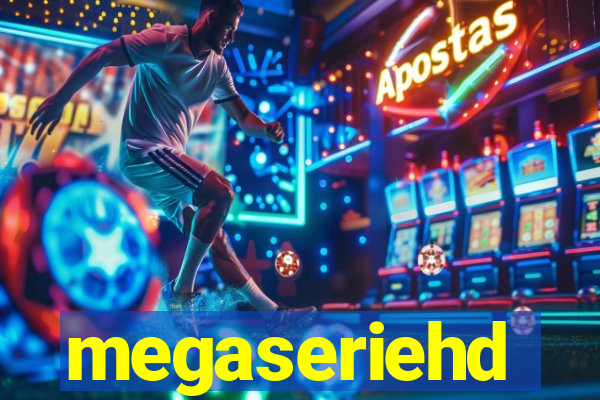 megaseriehd