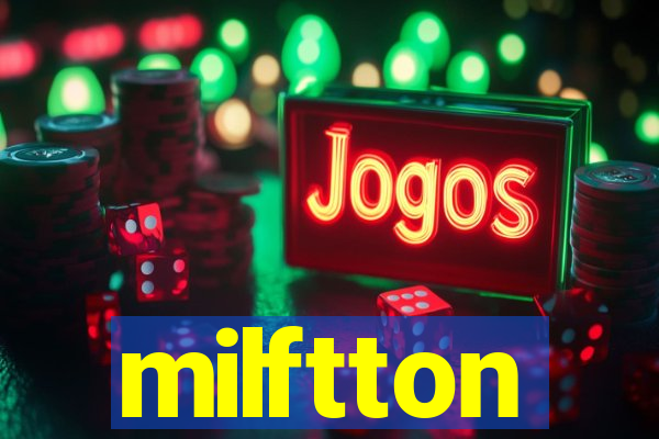 milftton