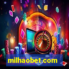 milhaobet.com