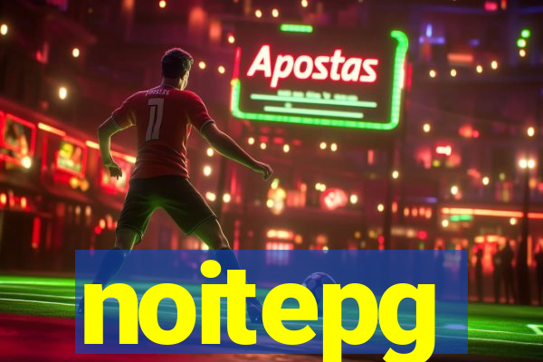 noitepg