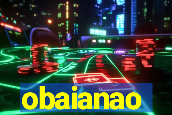 obaianao