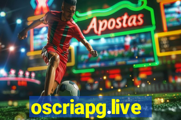 oscriapg.live