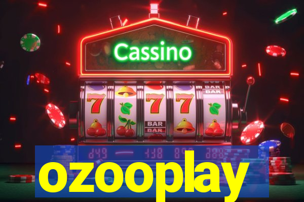 ozooplay