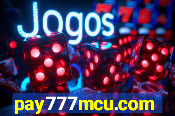 pay777mcu.com