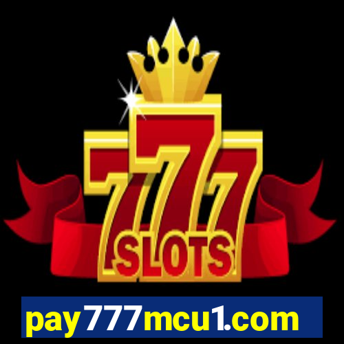 pay777mcu1.com