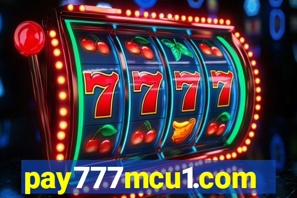 pay777mcu1.com