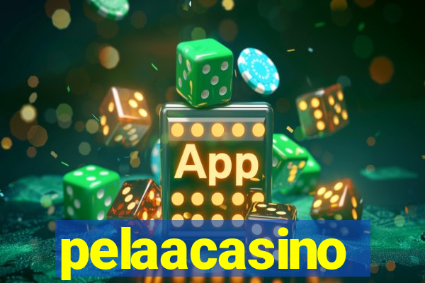 pelaacasino