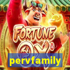 pervfamily