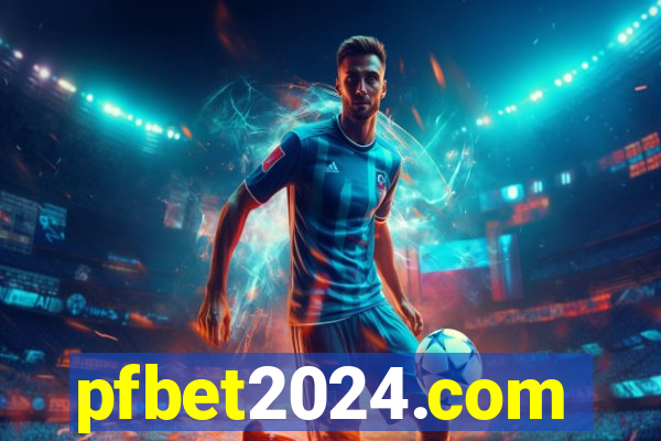 pfbet2024.com