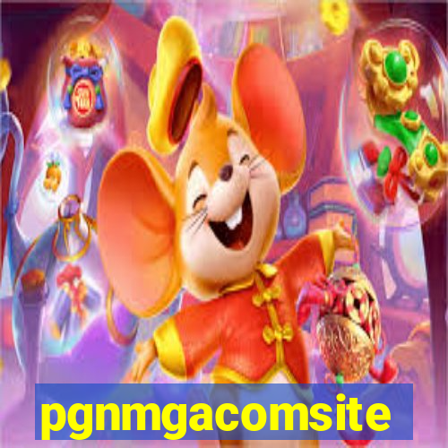 pgnmgacomsite