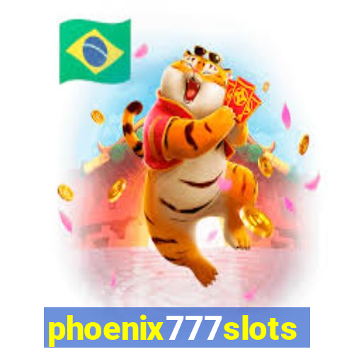 phoenix777slots